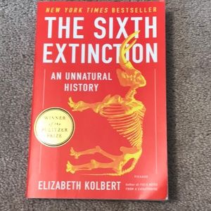 The Sixth Extinction by Elizabeth Kolbert.